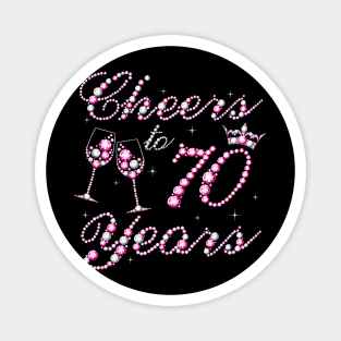 Cheers To 70 Years 1952 70th Birthday Queen Pink Diamond Magnet